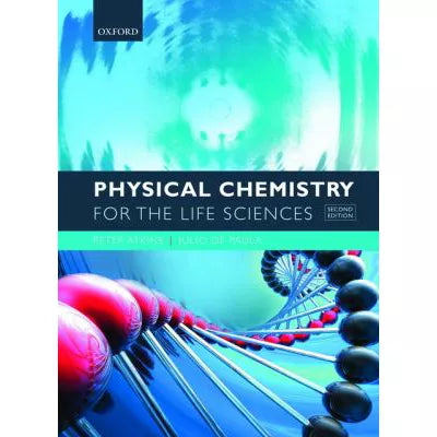 Physical Chemistry for the Life Sciences