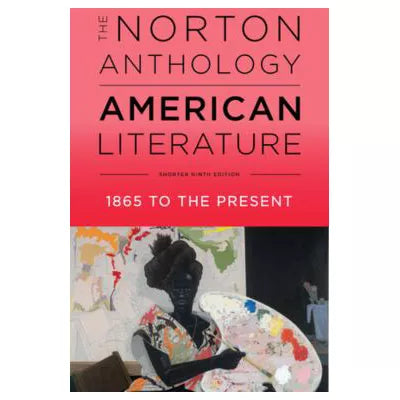Norton Anthology of American Literature (Shorter) (V2: 1865 to present)