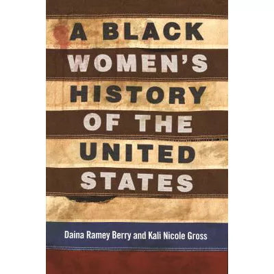 Black Women's History of the United States