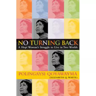 No Turning Back: Hopi Indian Woman's Struggle