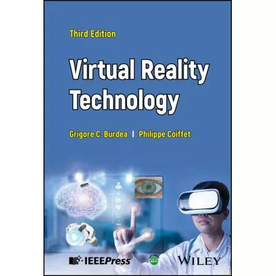 Virtual Reality Technology, Third Edition