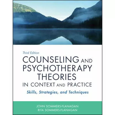 Counseling &amp; Psychotherapy Theories in Context &amp; Practice