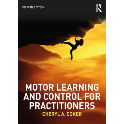 Motor Learning &amp; Control for Practitioners