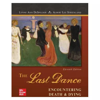 The Last Dance: Encountering Death and Dying