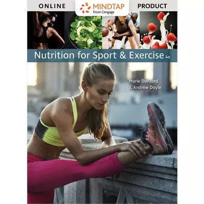 MindTap Nutrition, 1 term (6 months) Instant Access for Dunford/Doyle's Nutrition for Sport and Exercise