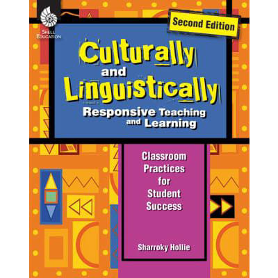 Culturally &amp; Linguistically Responsive Teaching &amp; Learning
