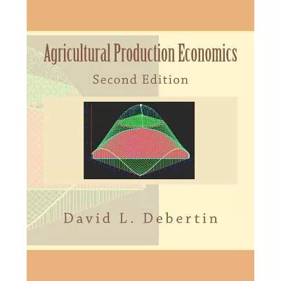 Agricultural Production Economics Second Edition