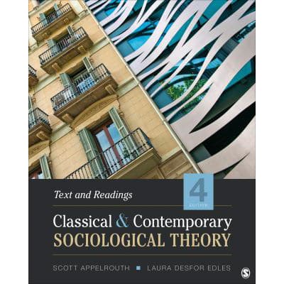 Classical &amp; Contemporary Sociological Theory