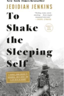 TO SHAKE THE SLEEPING SELF