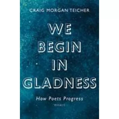 We Begin in Gladness