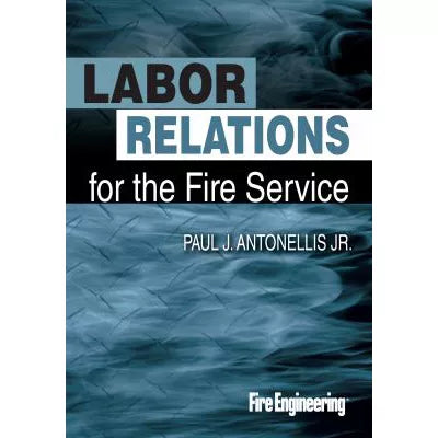 Labor Relations for the Fire Service