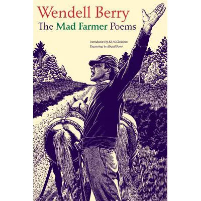Mad Farmer Poems