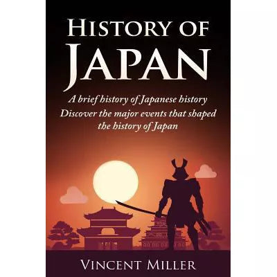 History of Japan: A Brief History of Japanese History